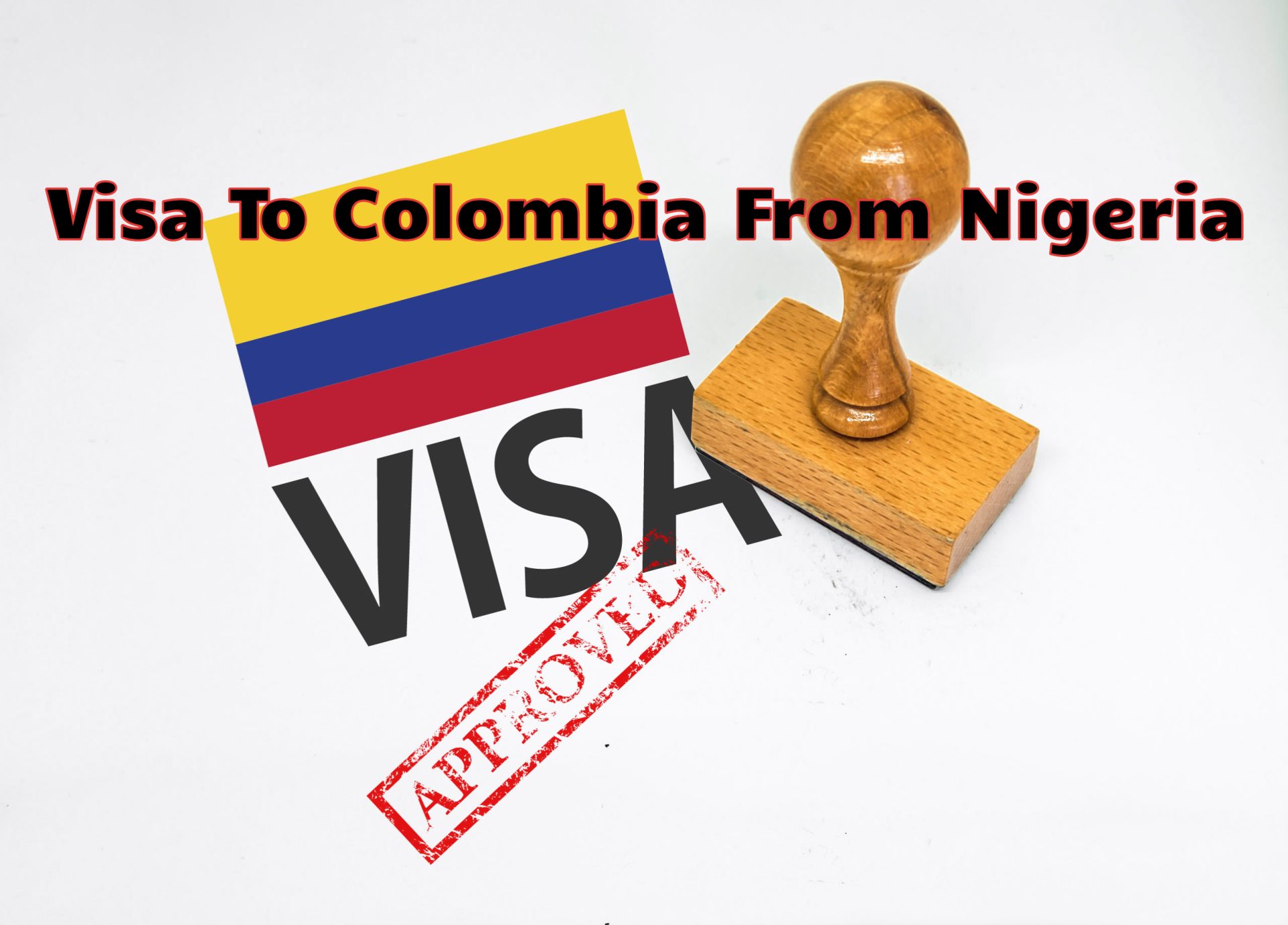 Visa To Colombia From Nigeria